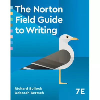 The Norton Field Guide to Writing (Seventh Edition)